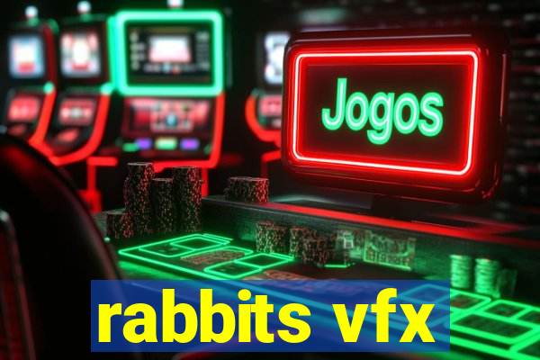 rabbits vfx